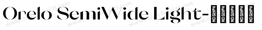 Orelo SemiWide Light字体转换
